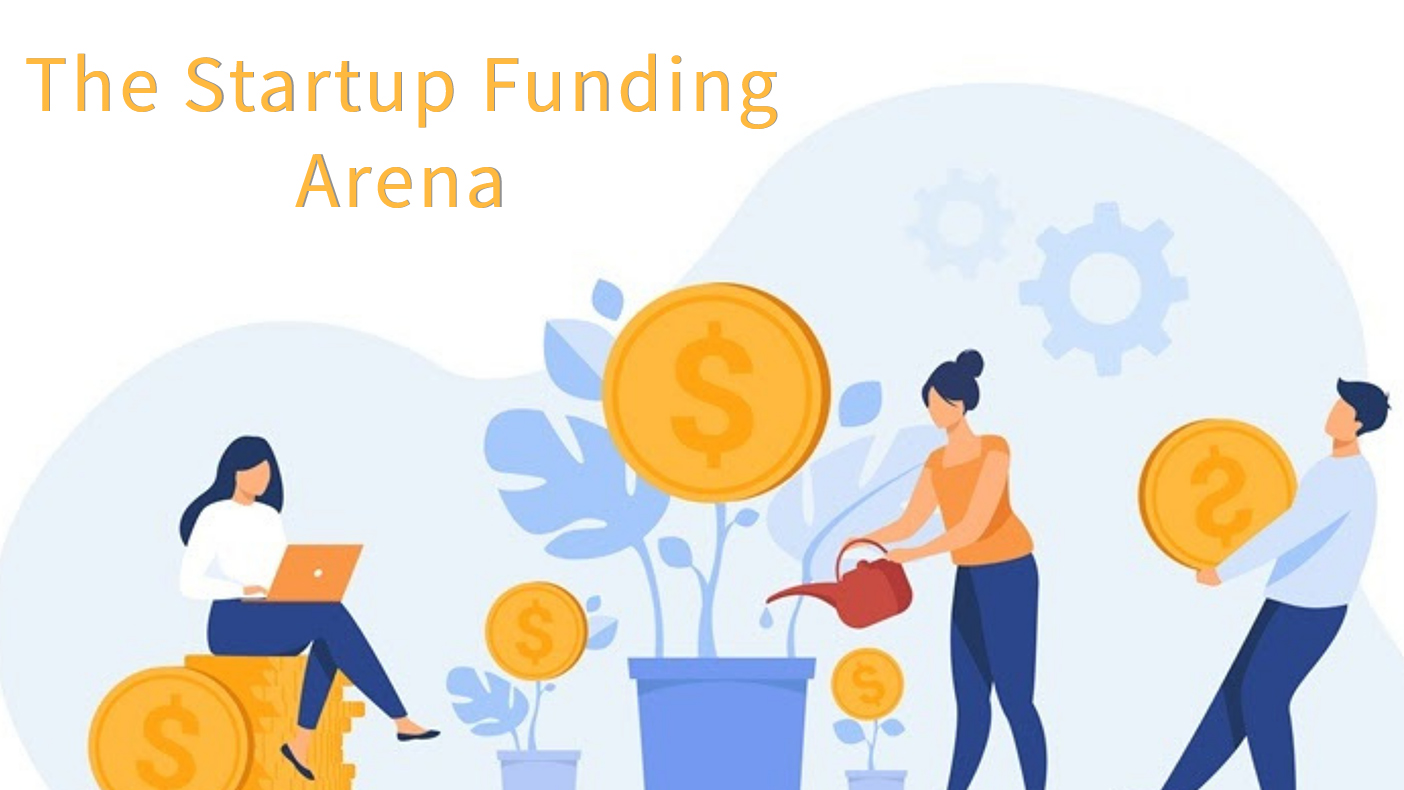 The Startup Funding Arena